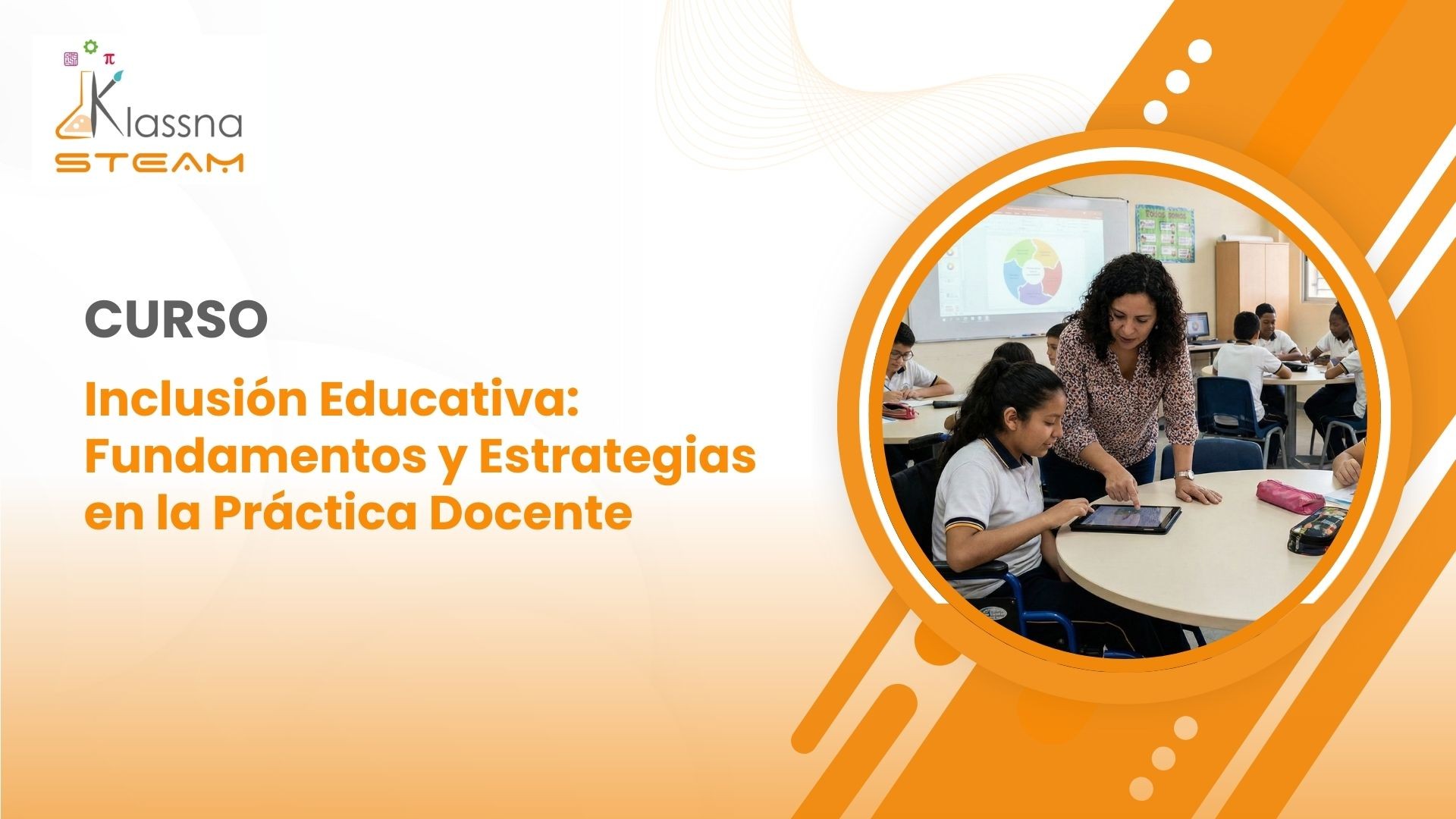Inclusión Educativa: Fundamentos y Estrategias en la Práctica Docente 2026